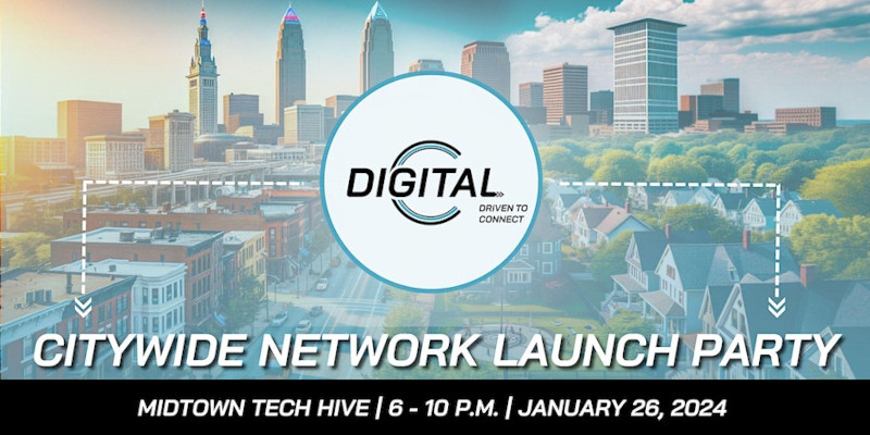 DigitalC Citywide Network Launch Party! MIDTOWN TECH HIVE | 6 - 10 P.M. | JANUARY 26, 2024