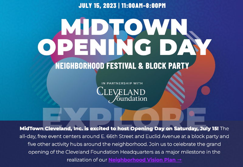 Celebrating the grand opening of the Cleveland Foundation Headquarters as a major milestone in the realization of MidTown Cleveland's Neighborhood Vision Plan