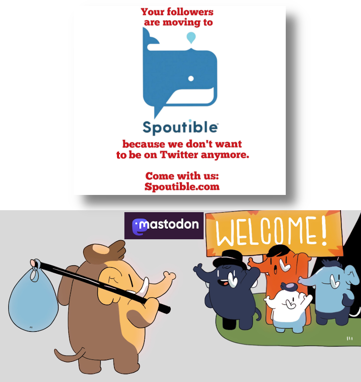 Both Spoutible and Mastodon users are encouraging you to join them!!