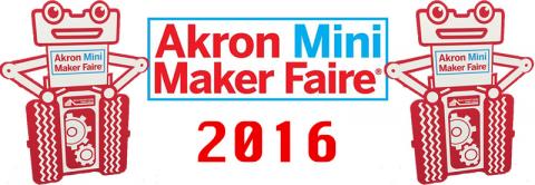 Akron Mini Maker Faire 2016 