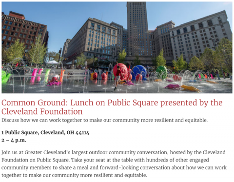 Lunch on Public Square presented by the Cleveland Foundation - Discussed how we can work together to make our community more resilient and equitable