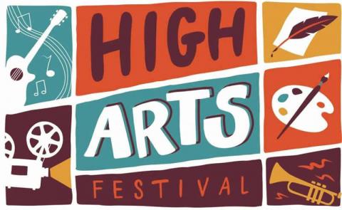 High Arts Festival: Music - Literary Arts - Film - Visual Arts 