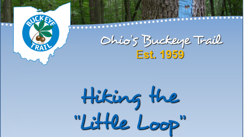 Ohio's Buckeye Trail - Hiking the "Little Loop"