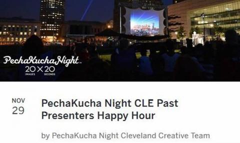 PechaKucha Night Cleveland Past Presenters Happy Hour