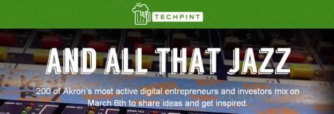 TechPint Akron II - "And All That Jazz" 